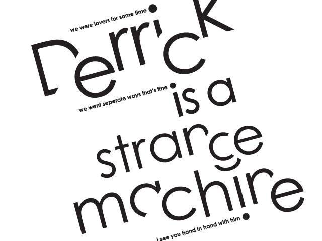 Derrick Is A Strange Machine